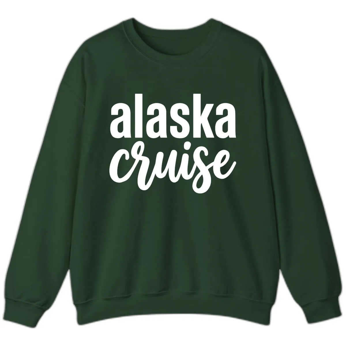 Alaska Cruise Adventure Sweatshirt in Forest Green