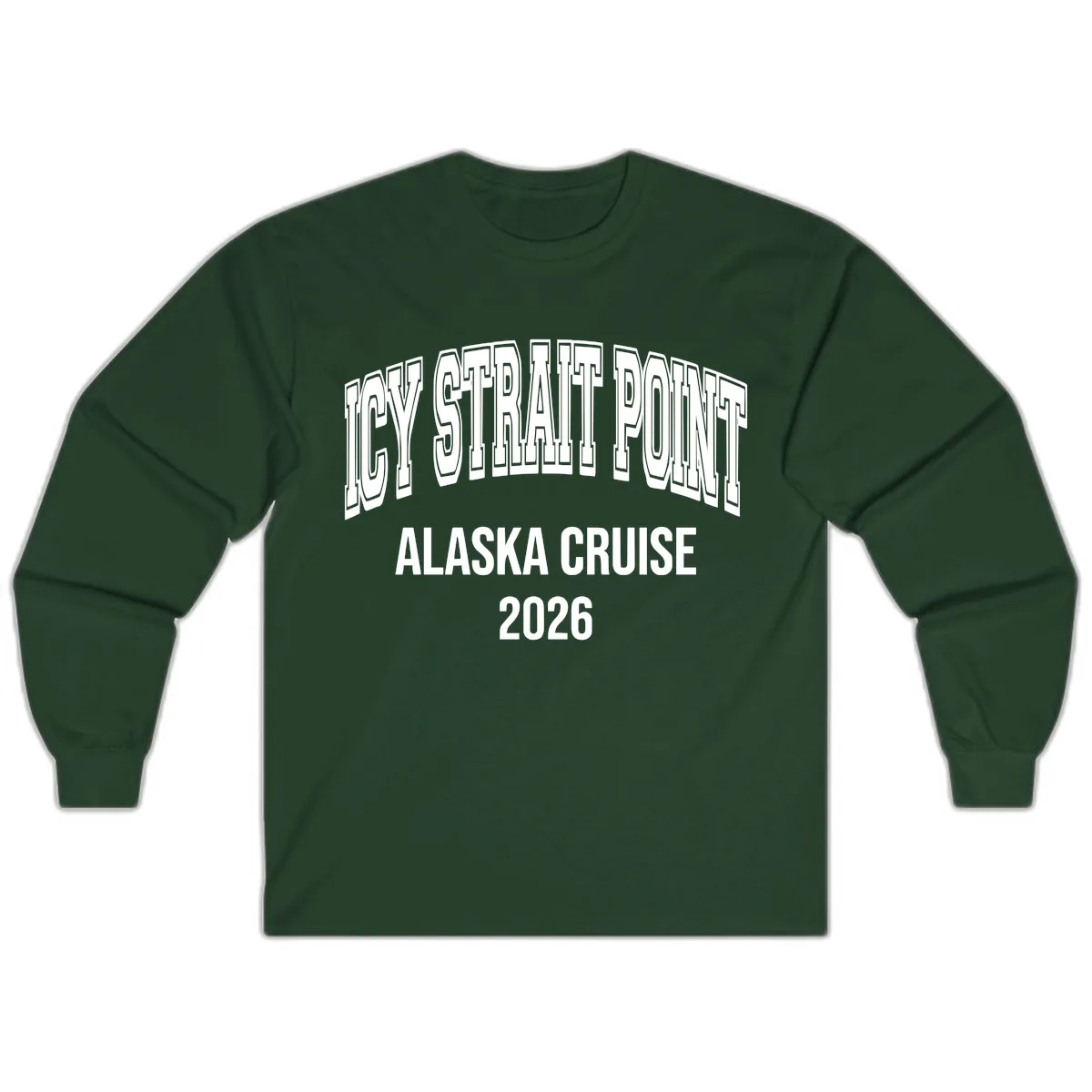 Dry Strait Point Alaska Cruise 2026 Long Sleeve in Forest Green