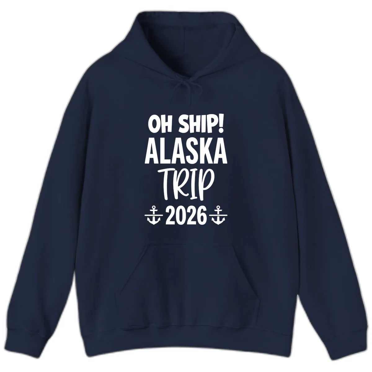 Oh Ship Alaska Trip 2026 Hoodie in Navy