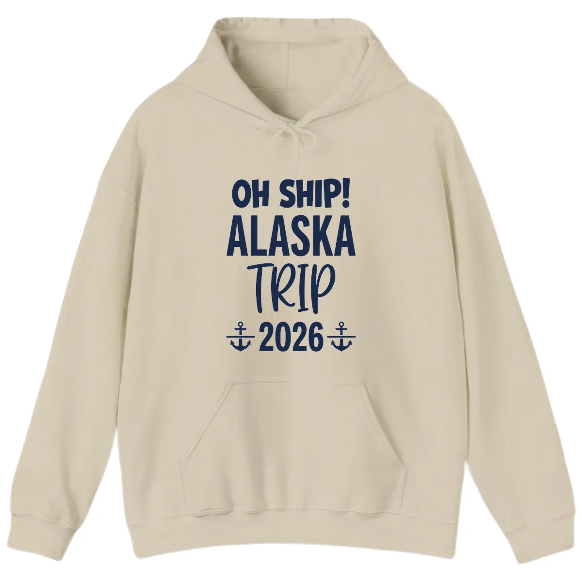 Oh Ship Alaska Trip 2026 Hoodie in Sand