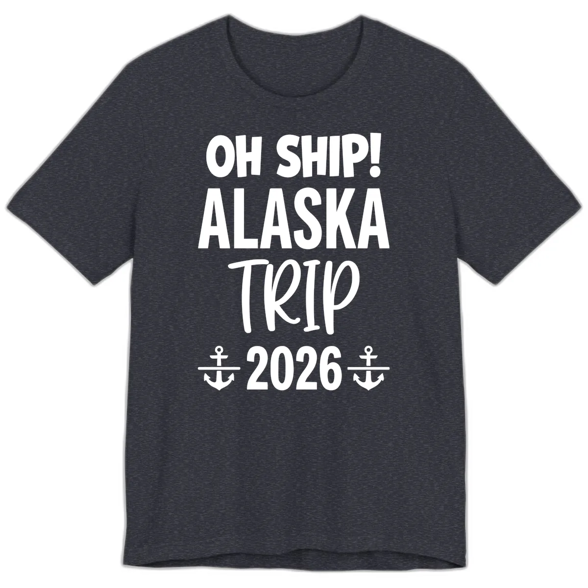 Oh Ship Alaska Trip 2026 Premium T-Shirt in Heather Navy