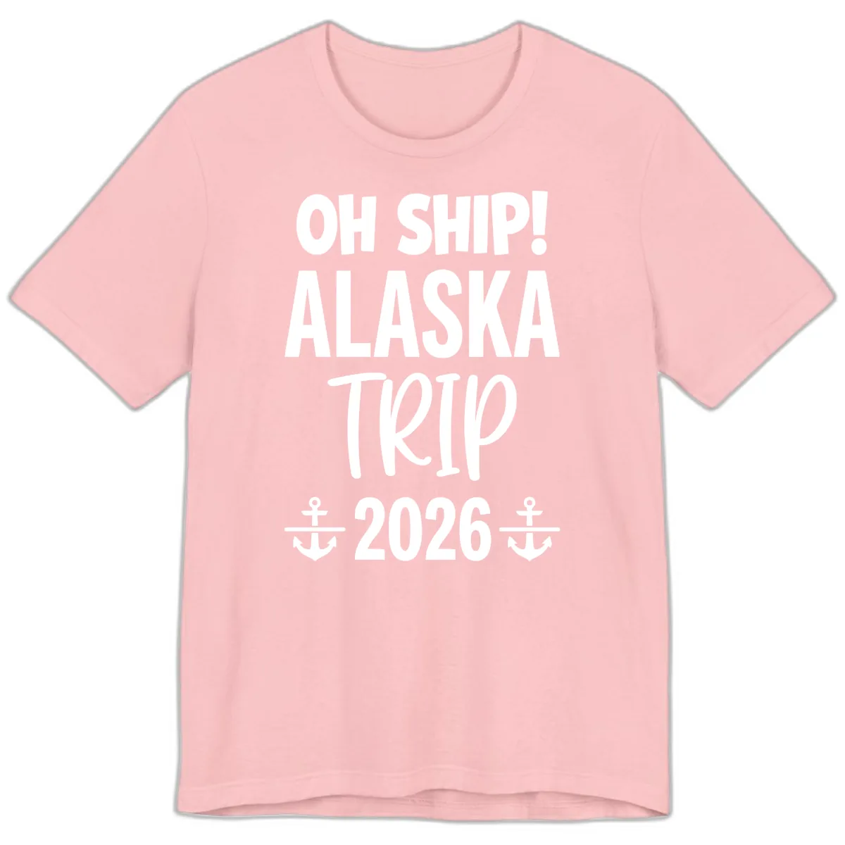 Oh Ship Alaska Trip 2026 Premium T-Shirt in Pink