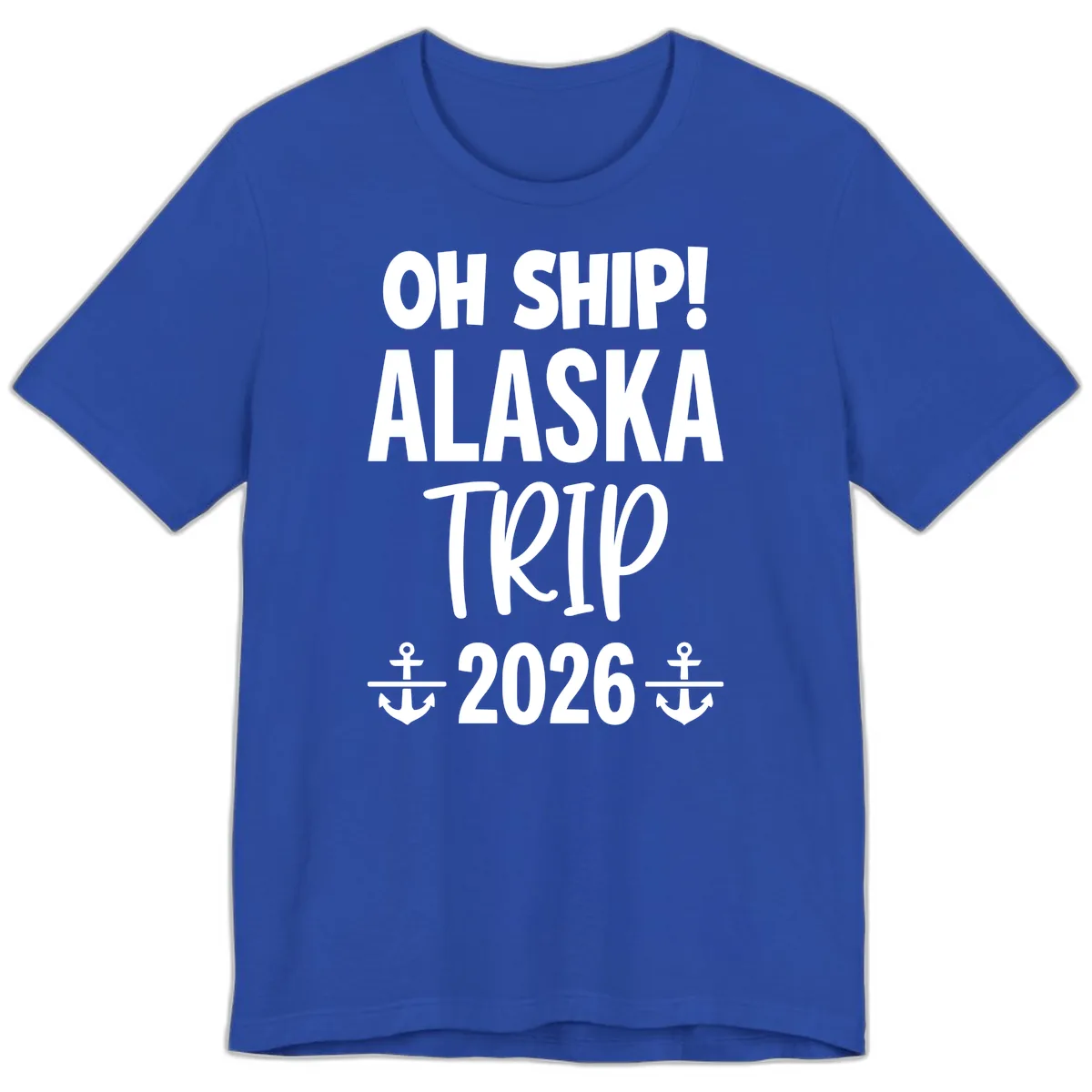 Oh Ship Alaska Trip 2026 Premium T-Shirt in True Royal