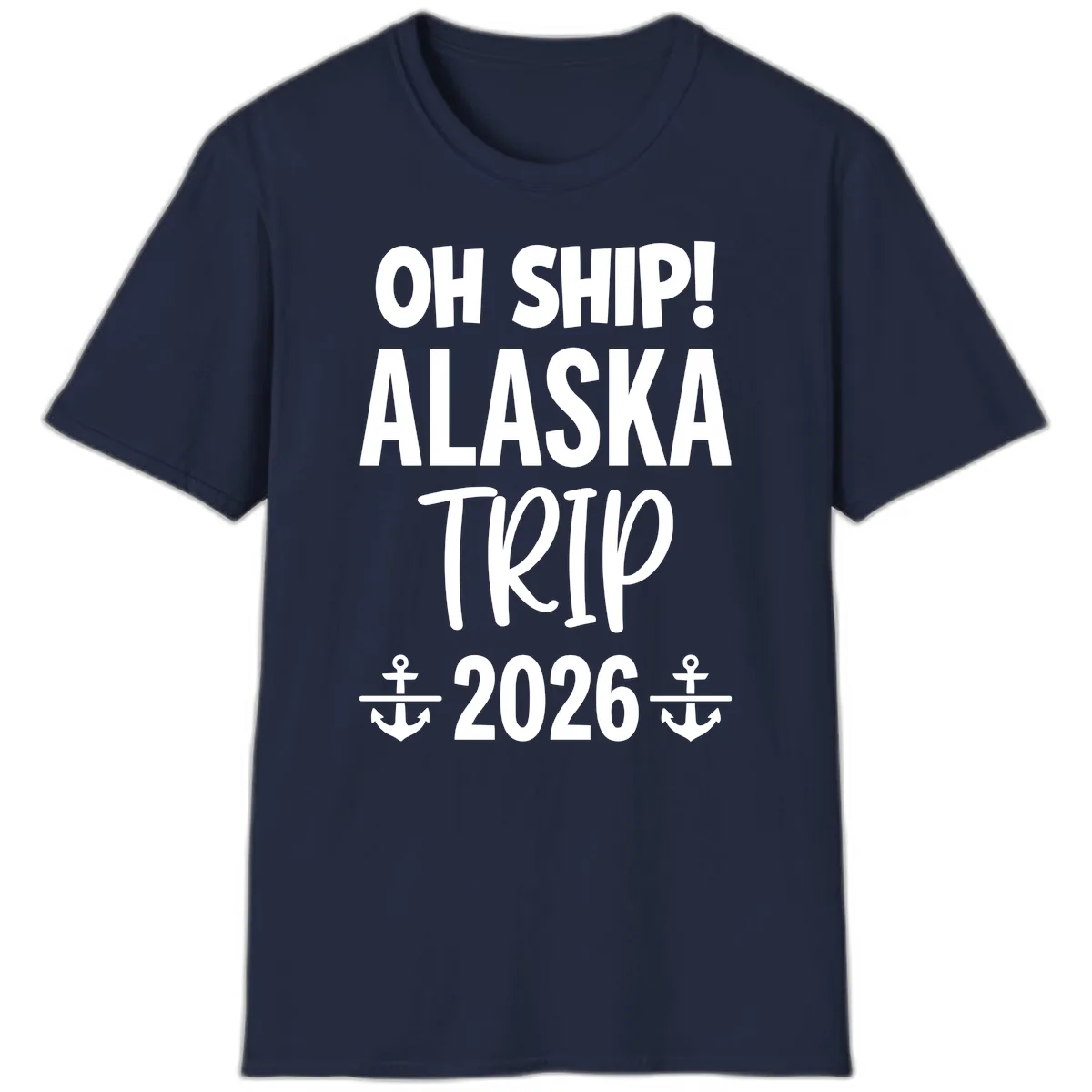 Oh Ship Alaska Trip 2026 T-Shirt in Navy