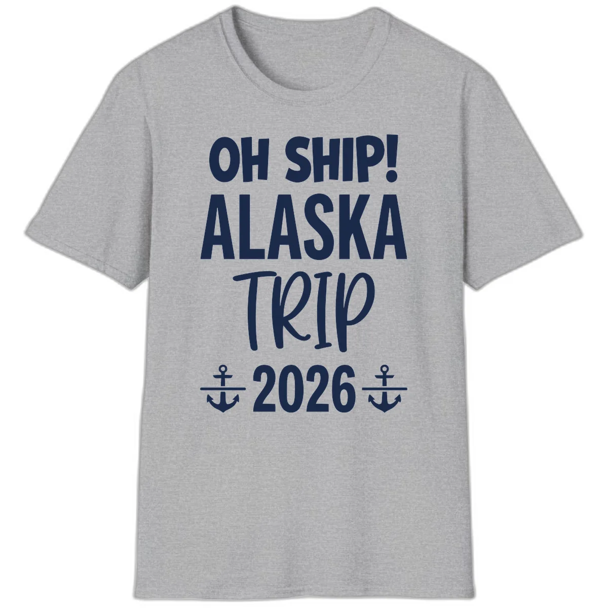 Oh Ship Alaska Trip 2026 T-Shirt in Sport Grey