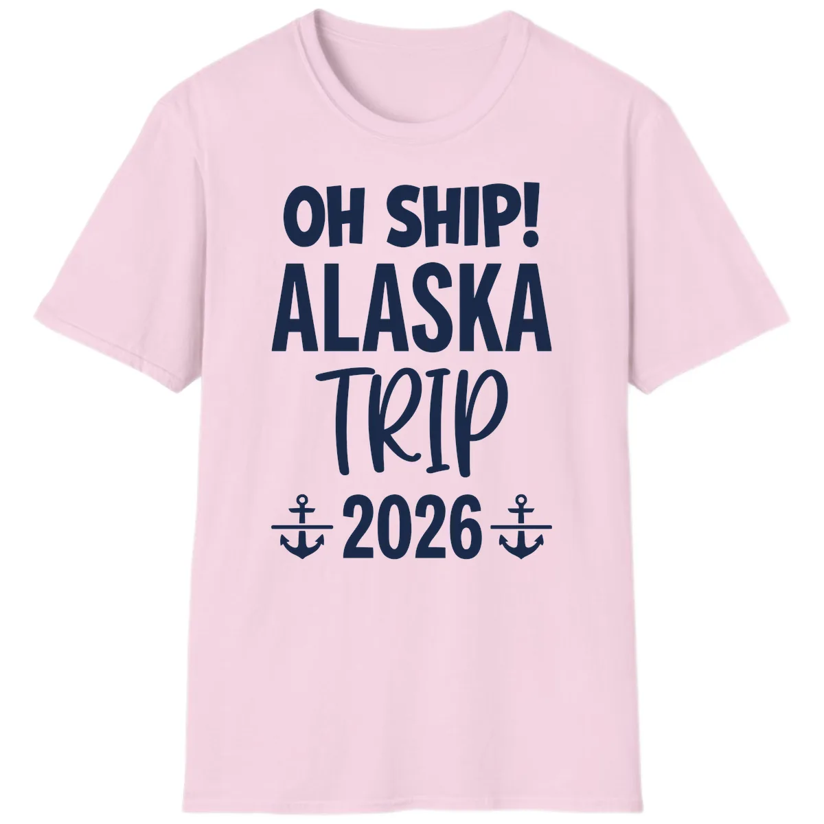Oh Ship Alaska Trip 2026 T-Shirt in Light Pink