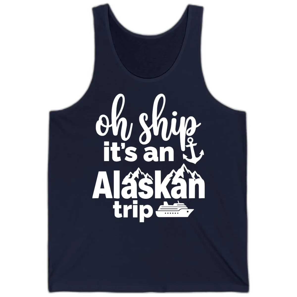Oh Ship It's An Alaskan Trip Tank in Navy