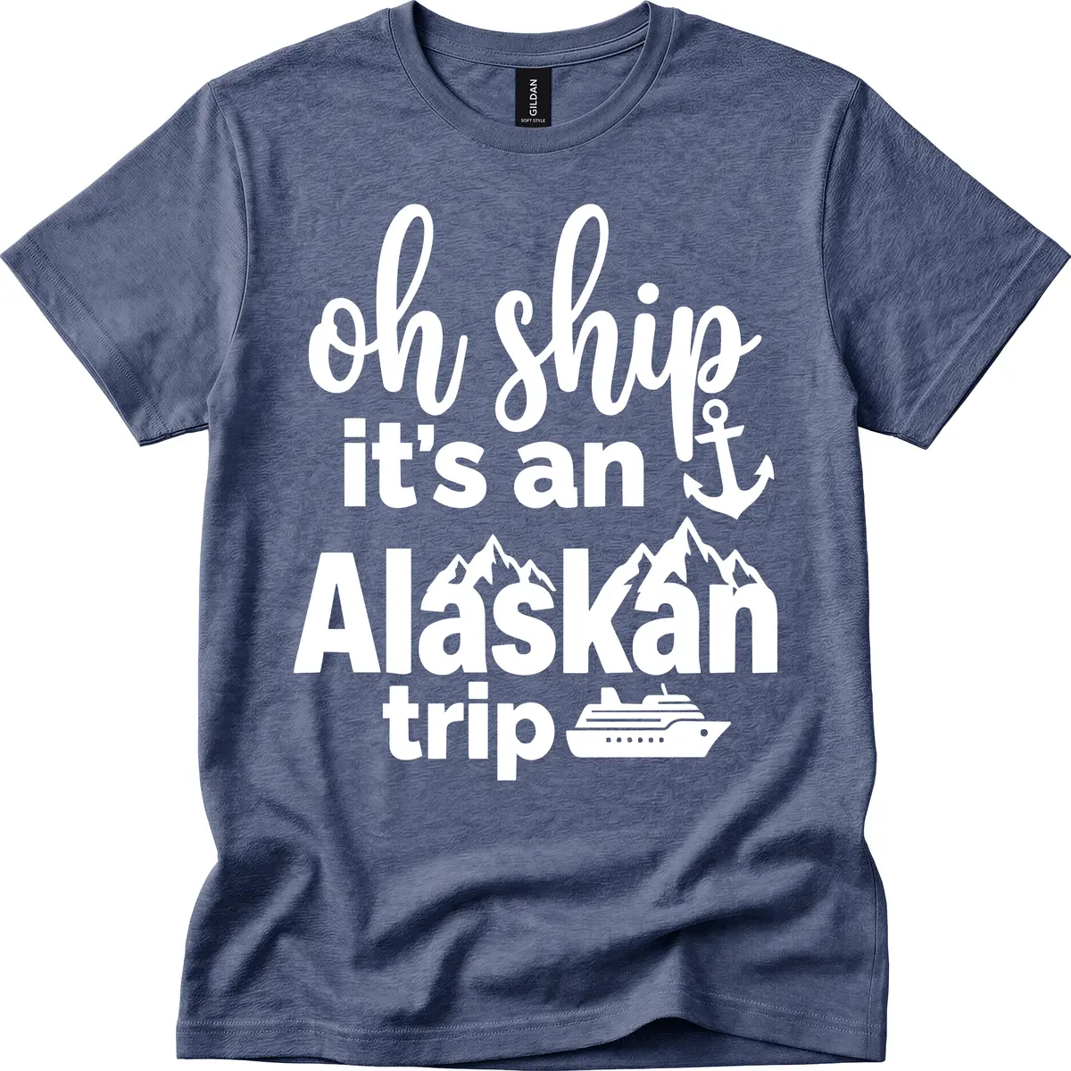 Oh Ship It's An Alaskan Trip T-Shirt in Heather Navy