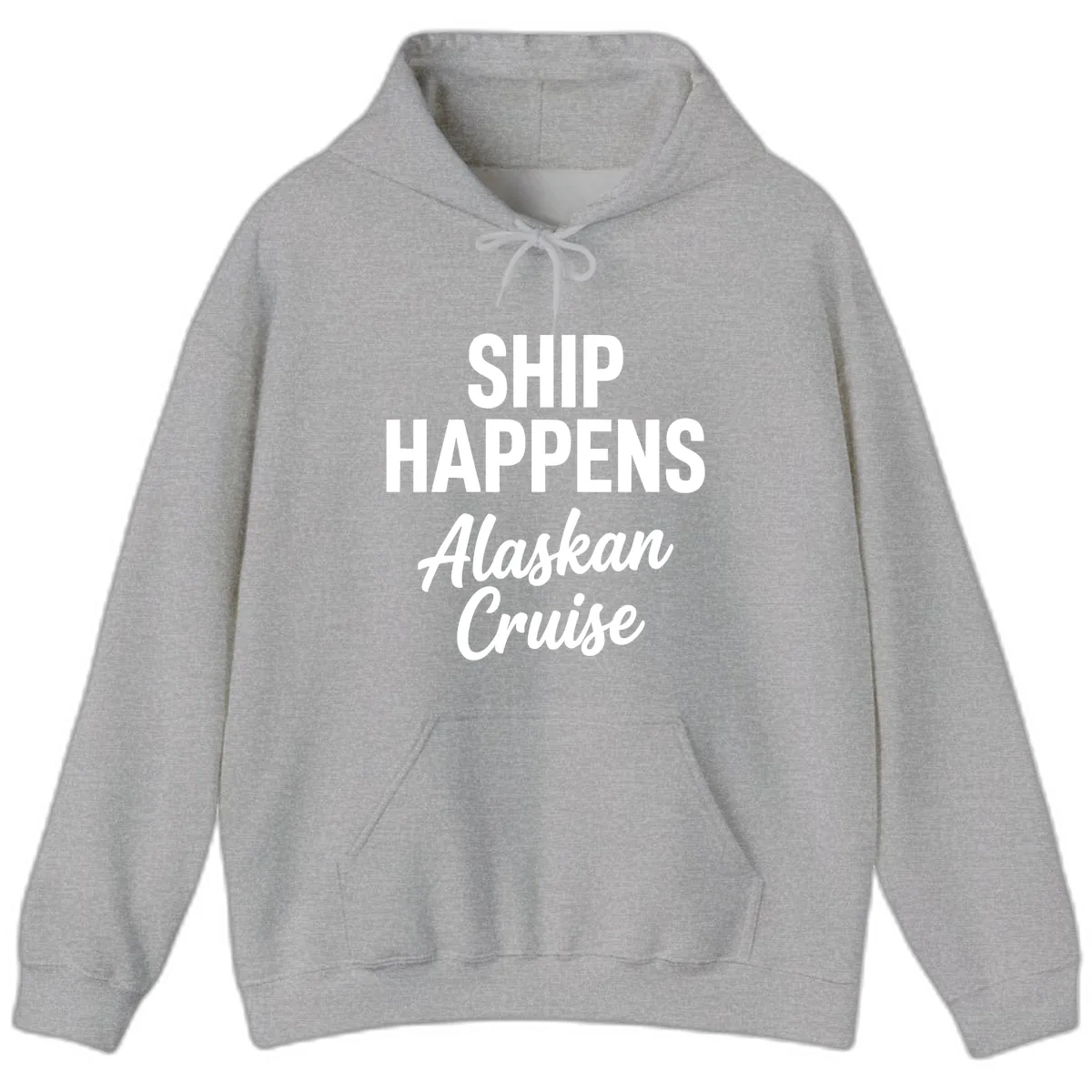 Ship Happens Alaskan Cruise Hoodie in Sport Grey