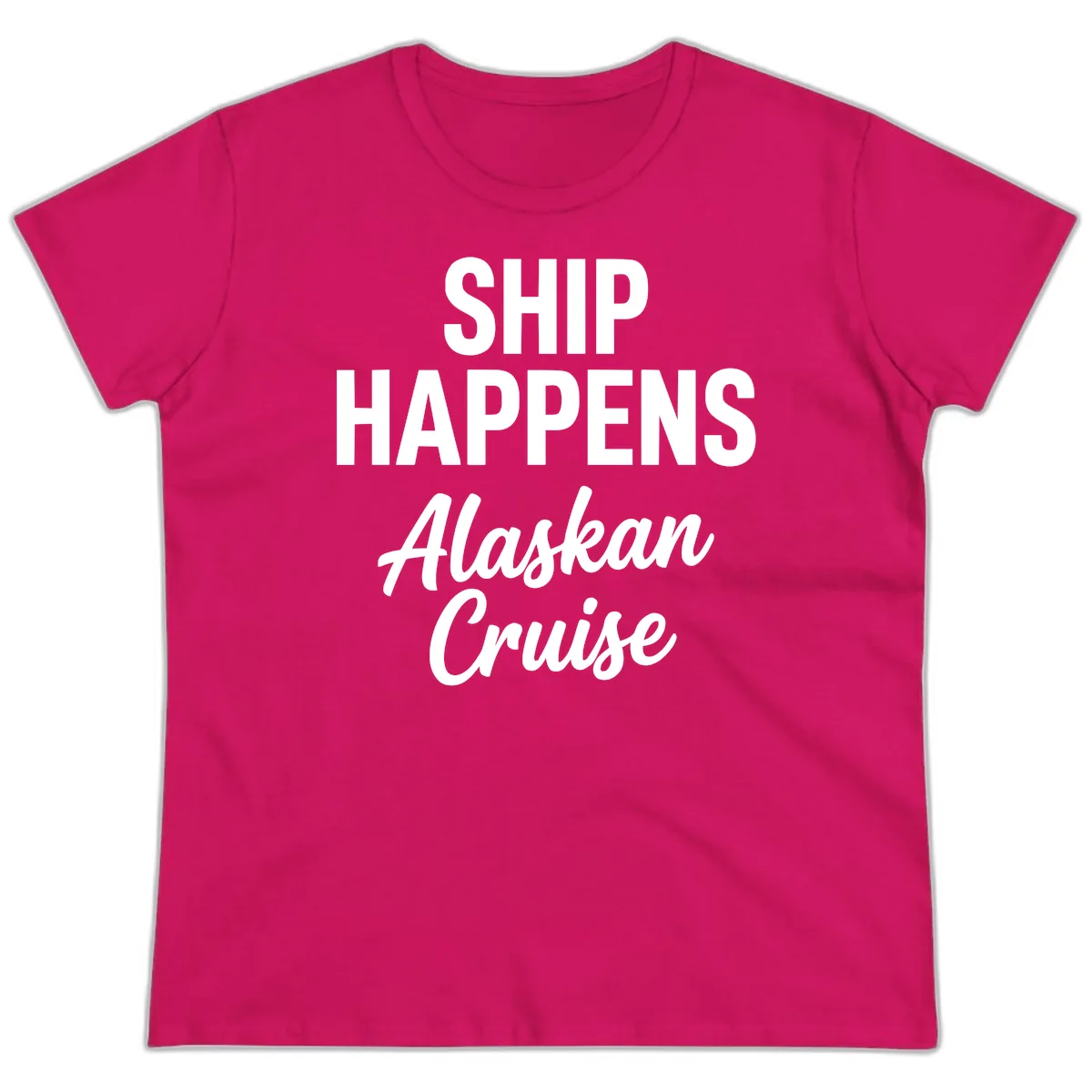 Ship Happens Alaskan Cruise Ladies Tee in Heliconia