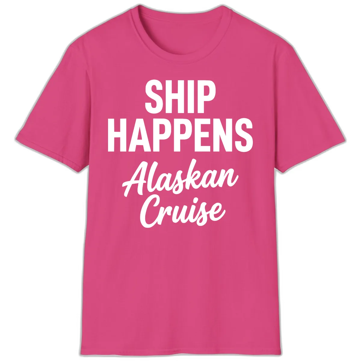 Ship Happens Alaskan Cruise T-Shirt in Heliconia