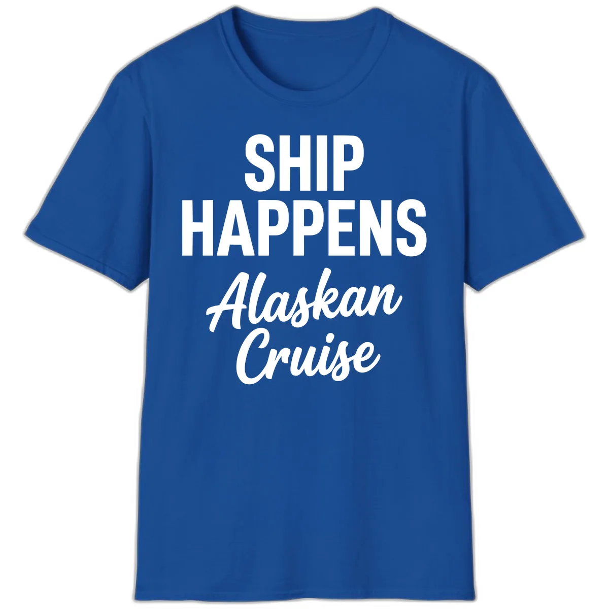 Ship Happens Alaskan Cruise T-Shirt in Royal