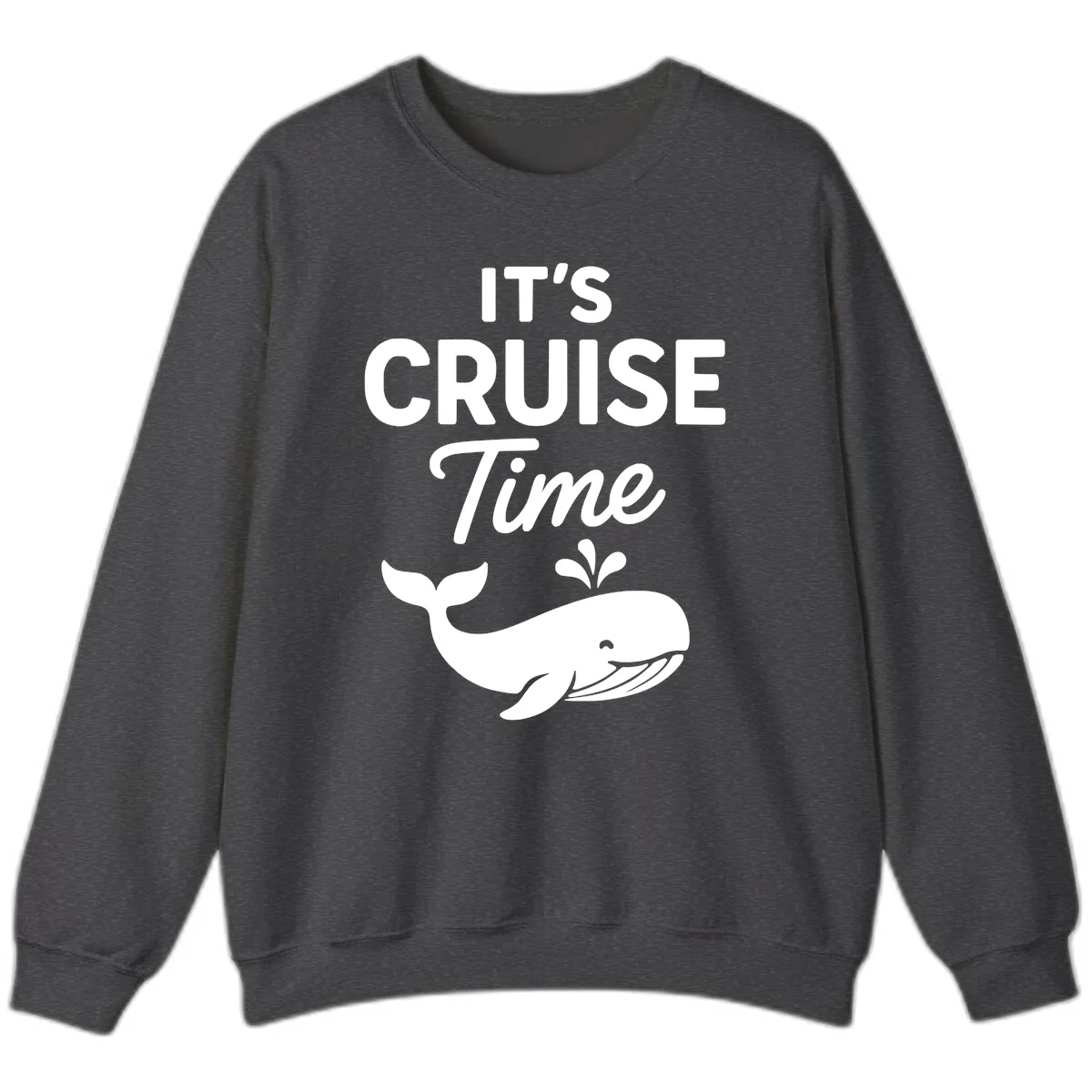 It's Cruise Time Whale Sweatshirt in Dark Heather