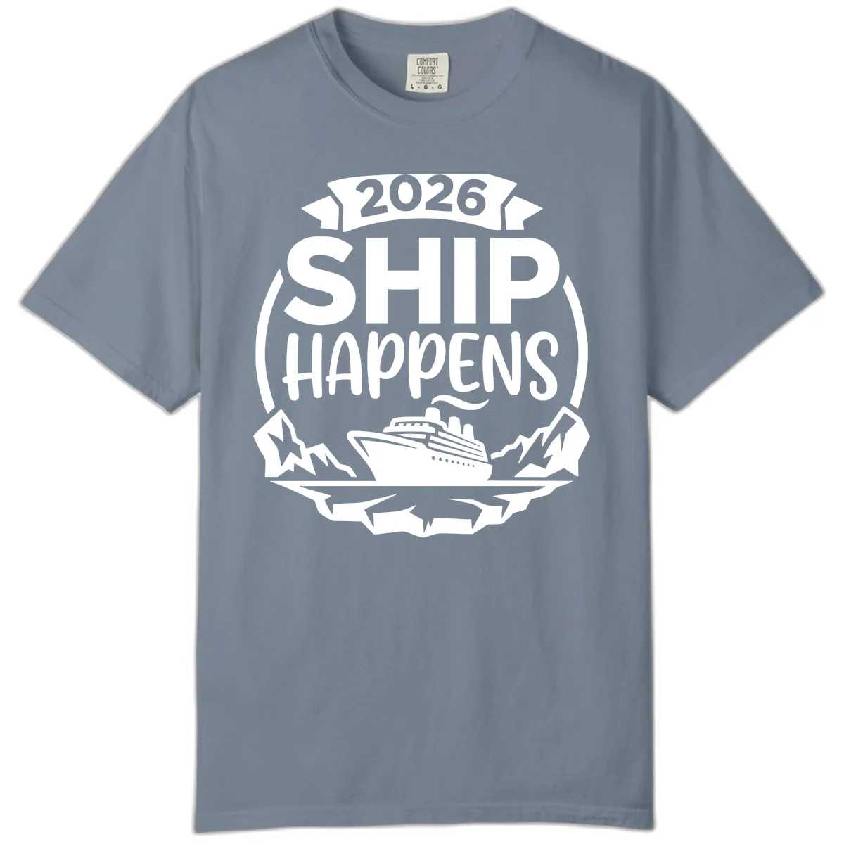 2026 Ship Happens Cruise Badge Comfort Color in Blue Jean