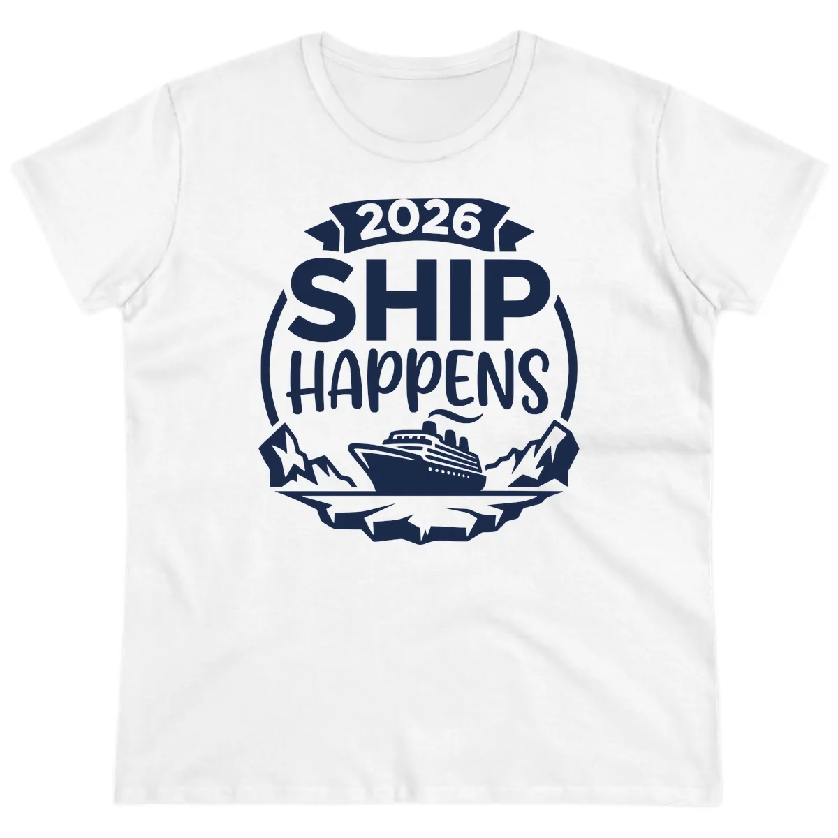 2026 Ship Happens Cruise Badge Ladies Tee in White