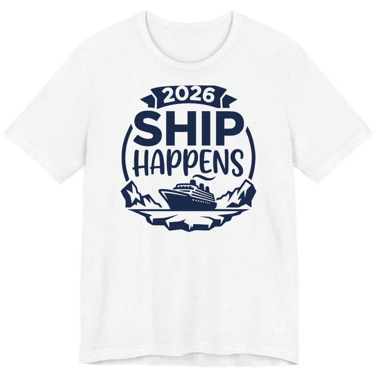 2026 Ship Happens Cruise Badge Premium T-Shirt in White