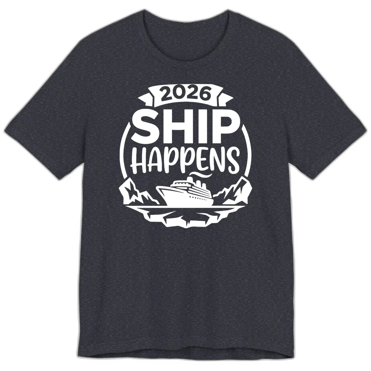 2026 Ship Happens Cruise Badge Premium T-Shirt in Heather Navy