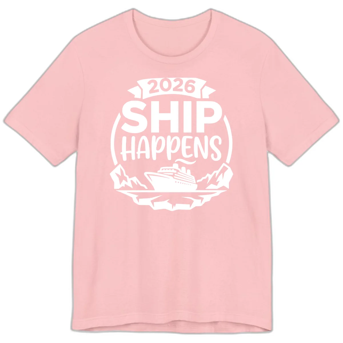 2026 Ship Happens Cruise Badge Premium T-Shirt in Pink