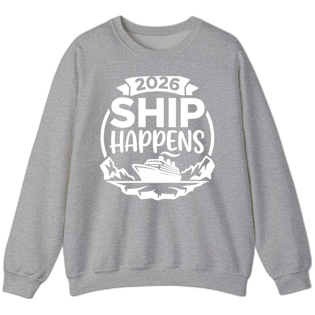 2026 Ship Happens Cruise Badge Sweatshirt in Sport Grey
