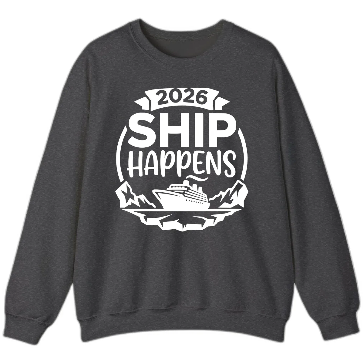 2026 Ship Happens Cruise Badge Sweatshirt in Dark Heather