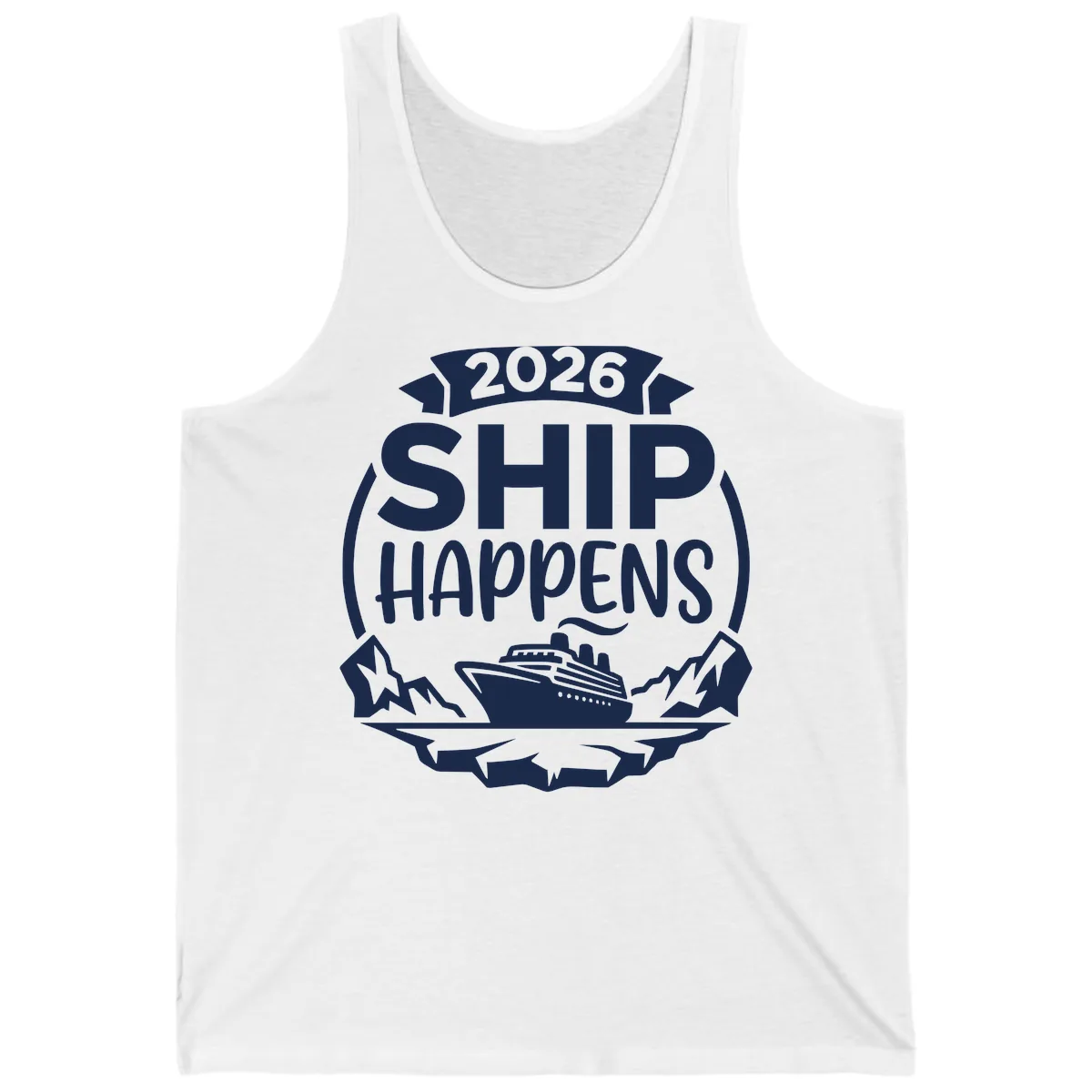2026 Ship Happens Cruise Badge Tank in White