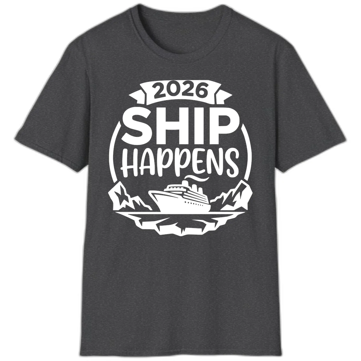 2026 Ship Happens Cruise Badge T-Shirt in Dark Heather