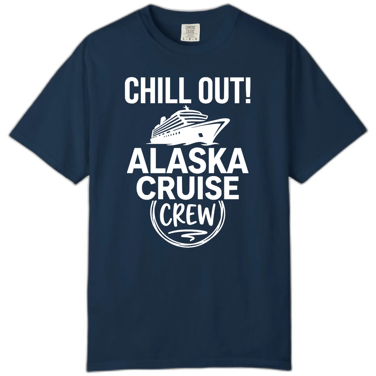 Chill Out Alaska Cruise Crew Comfort Color in True Navy