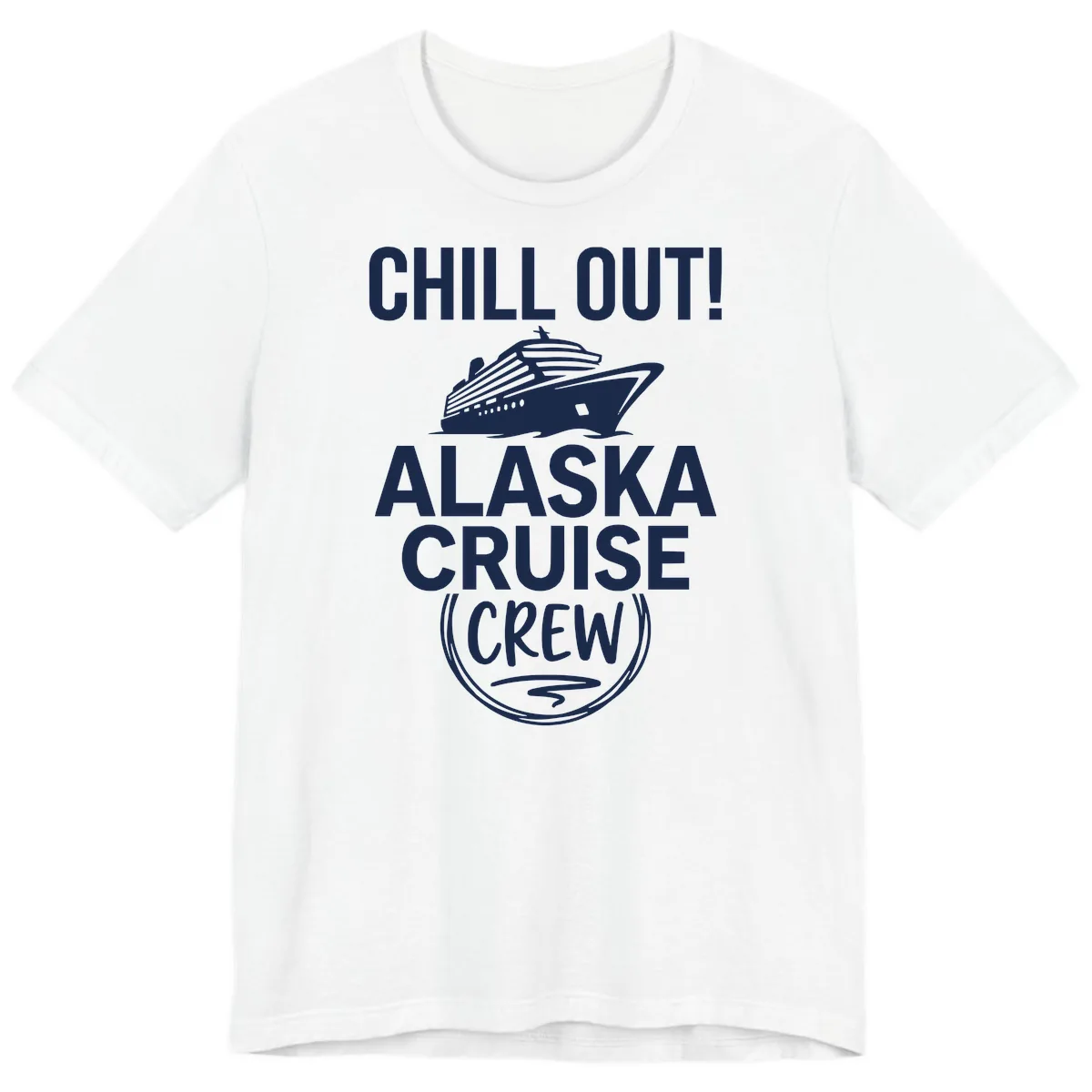 Chill Out Alaska Cruise Crew Premium T-Shirt in White
