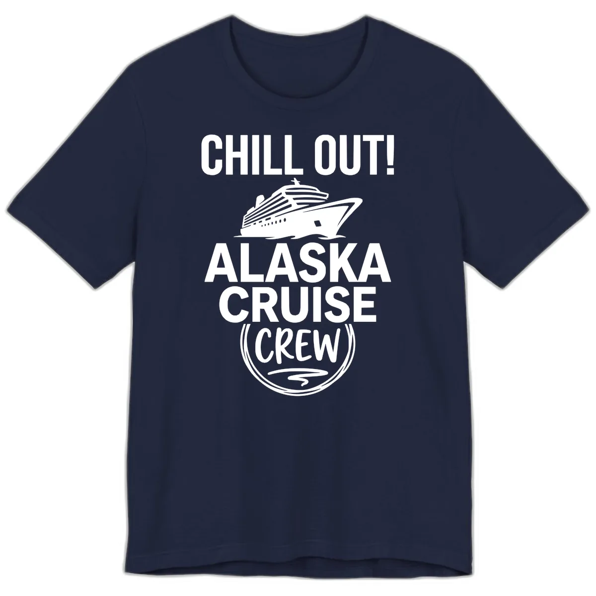 Chill Out Alaska Cruise Crew Premium T-Shirt in Navy
