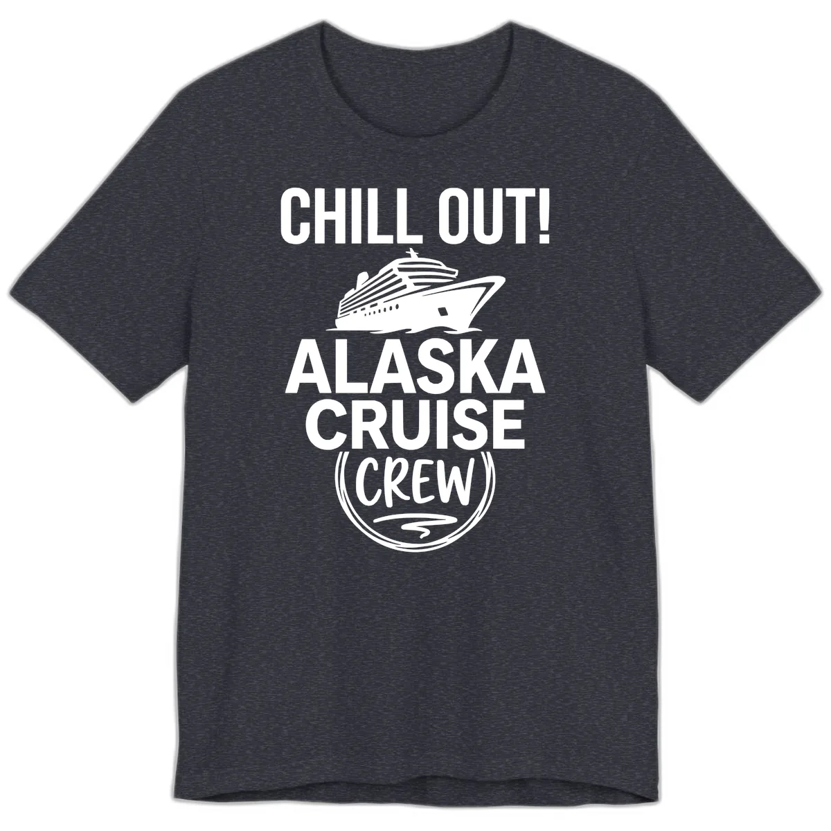 Chill Out Alaska Cruise Crew Premium T-Shirt in Heather Navy
