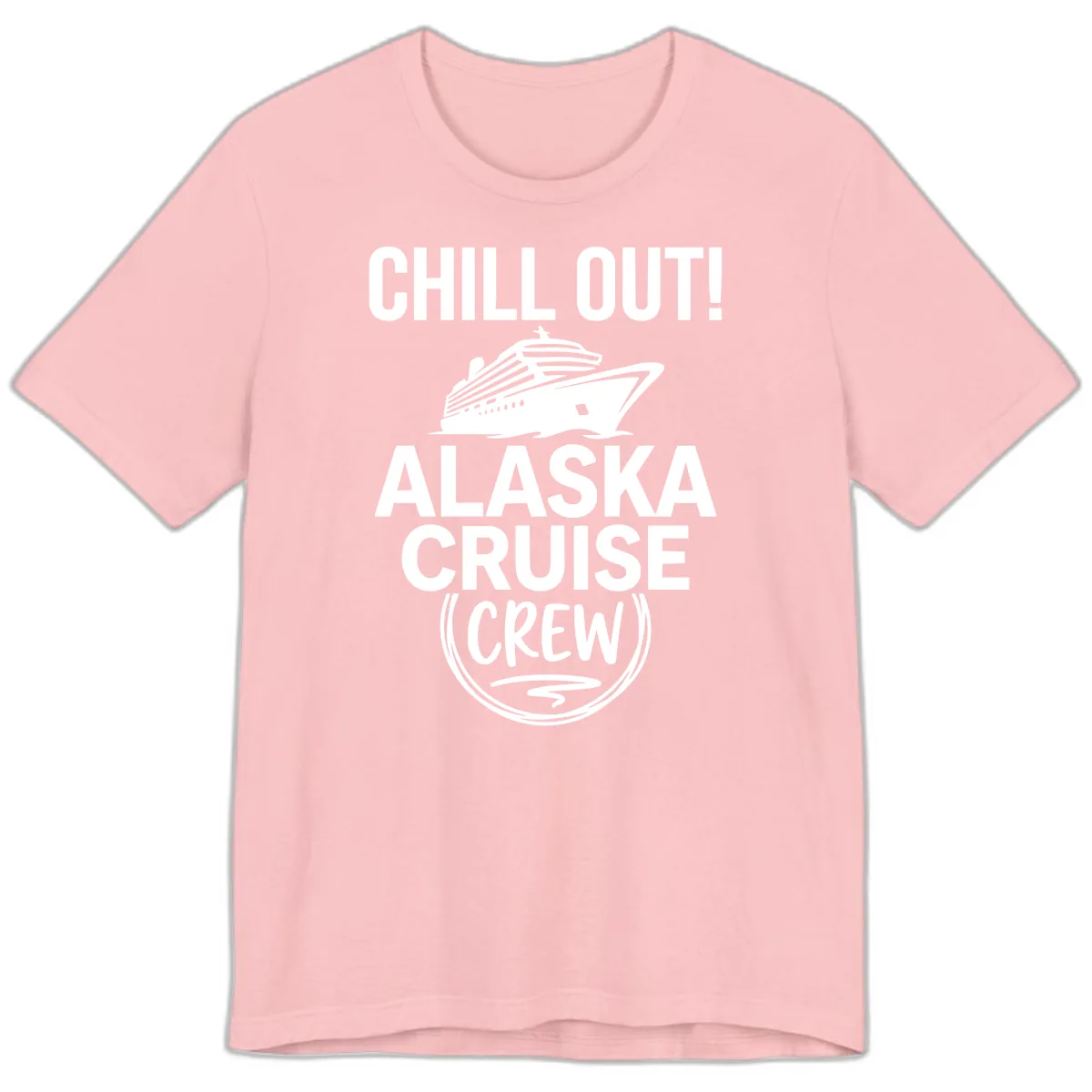 Chill Out Alaska Cruise Crew Premium T-Shirt in Pink