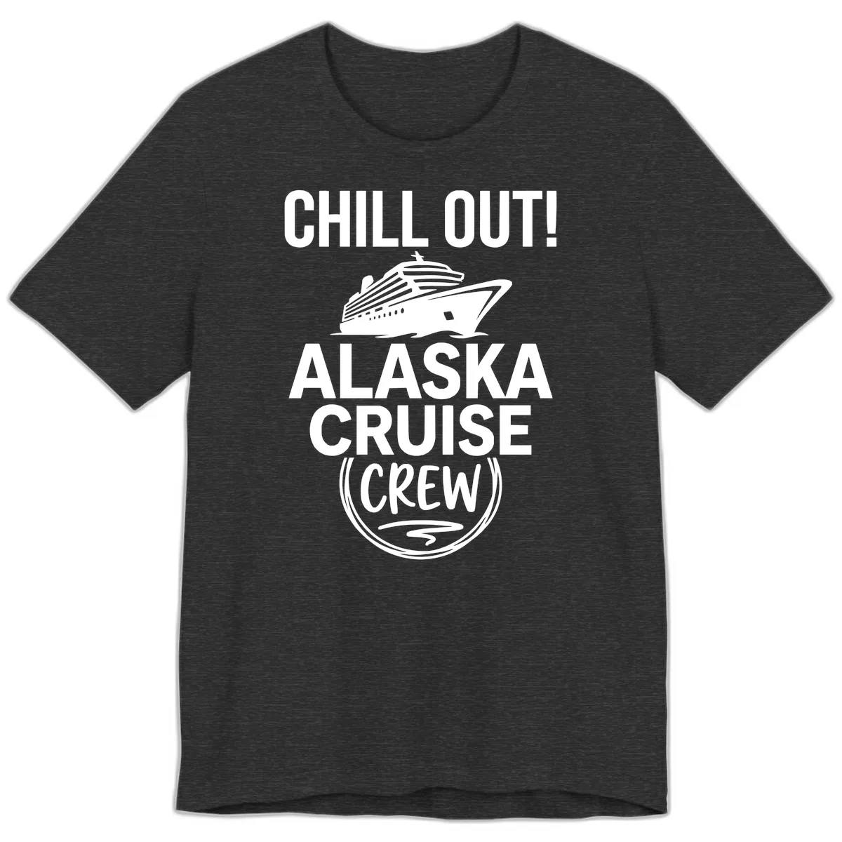 Chill Out Alaska Cruise Crew Premium T-Shirt in Dark Grey Heather