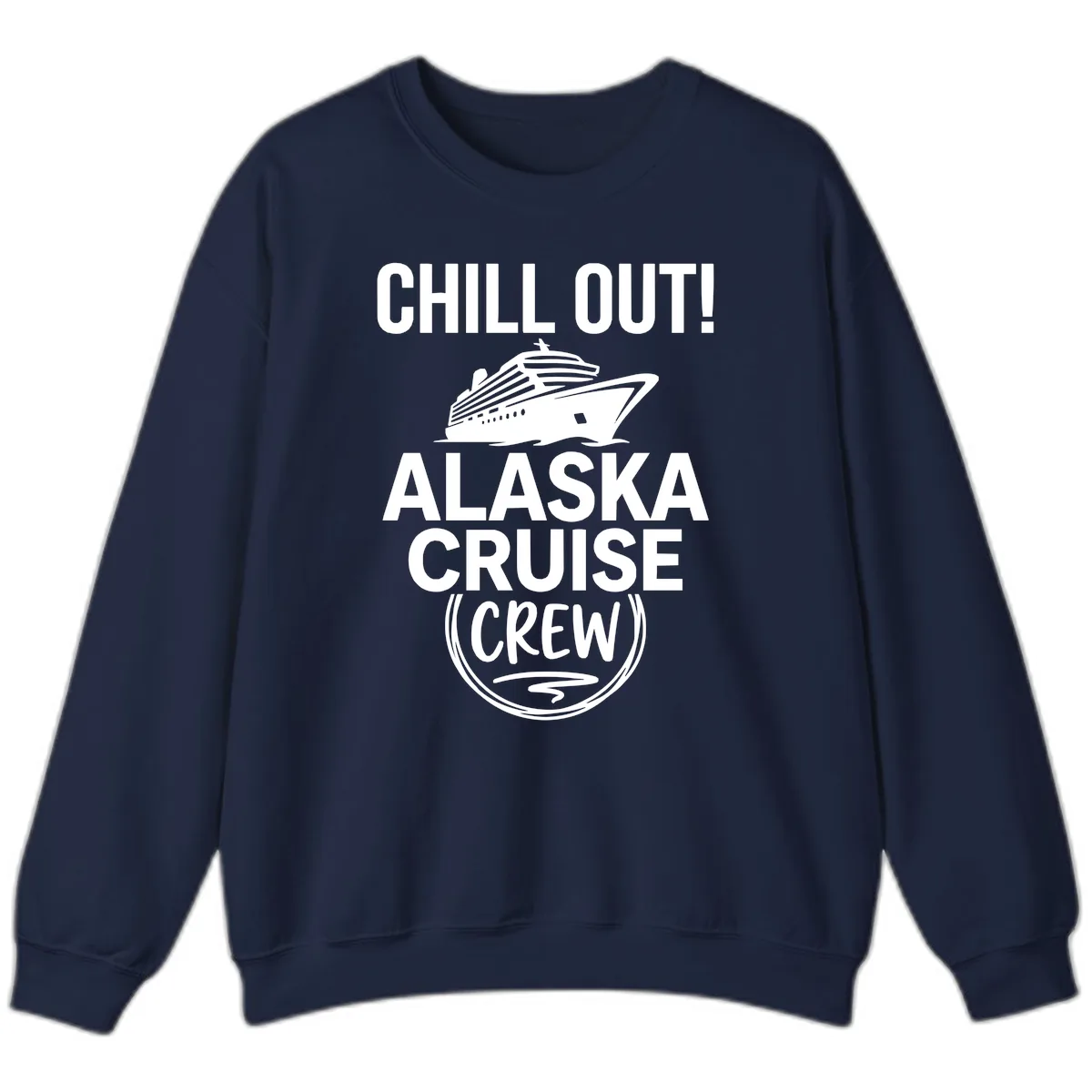 Chill Out Alaska Cruise Crew Sweatshirt in Navy