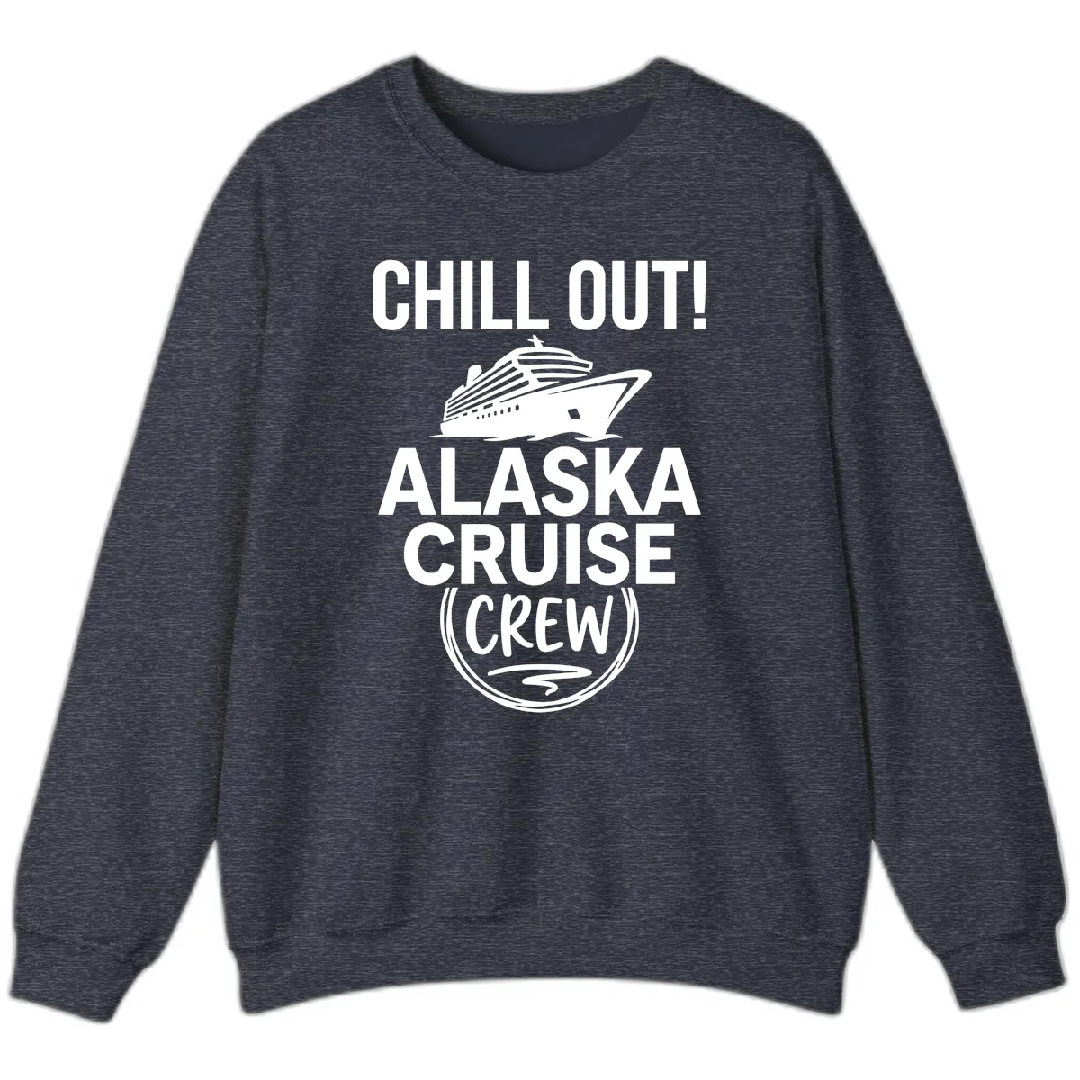Chill Out Alaska Cruise Crew Sweatshirt in Heather Sport Dark Navy