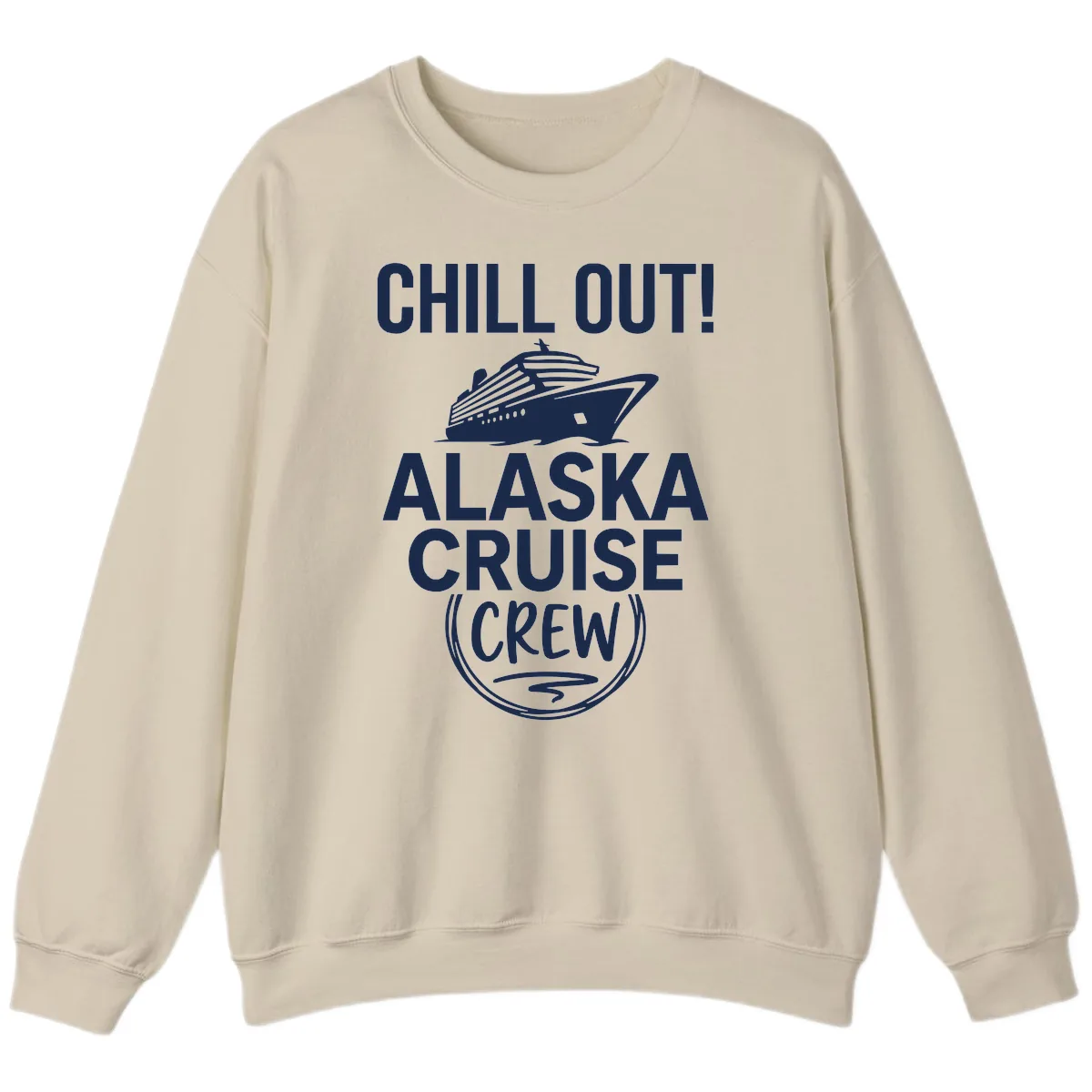 Chill Out Alaska Cruise Crew Sweatshirt in Sand