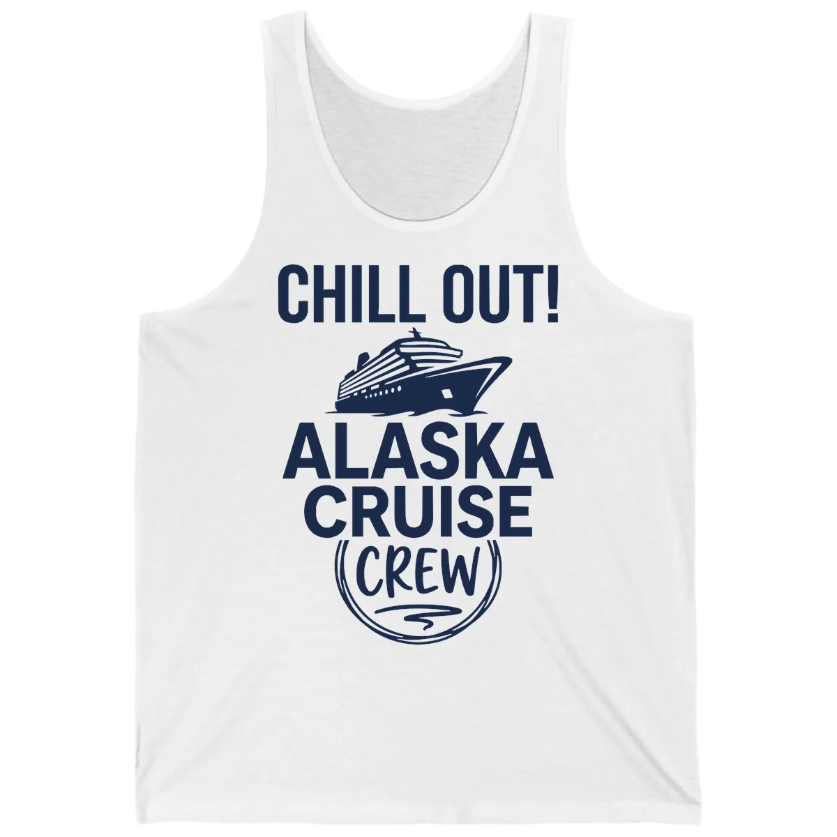 Chill Out Alaska Cruise Crew Tank in White