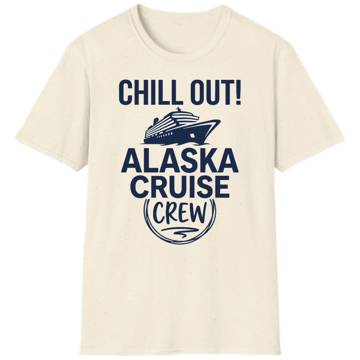 Chill Out Alaska Cruise Crew T-Shirt in Natural