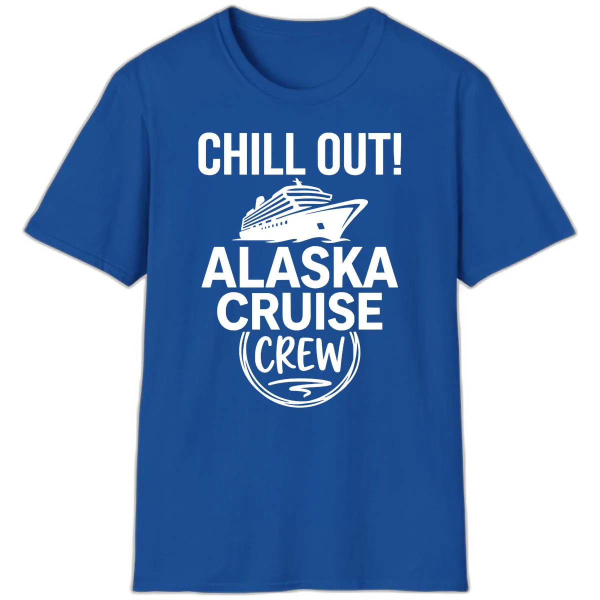 Chill Out Alaska Cruise Crew T-Shirt in Royal