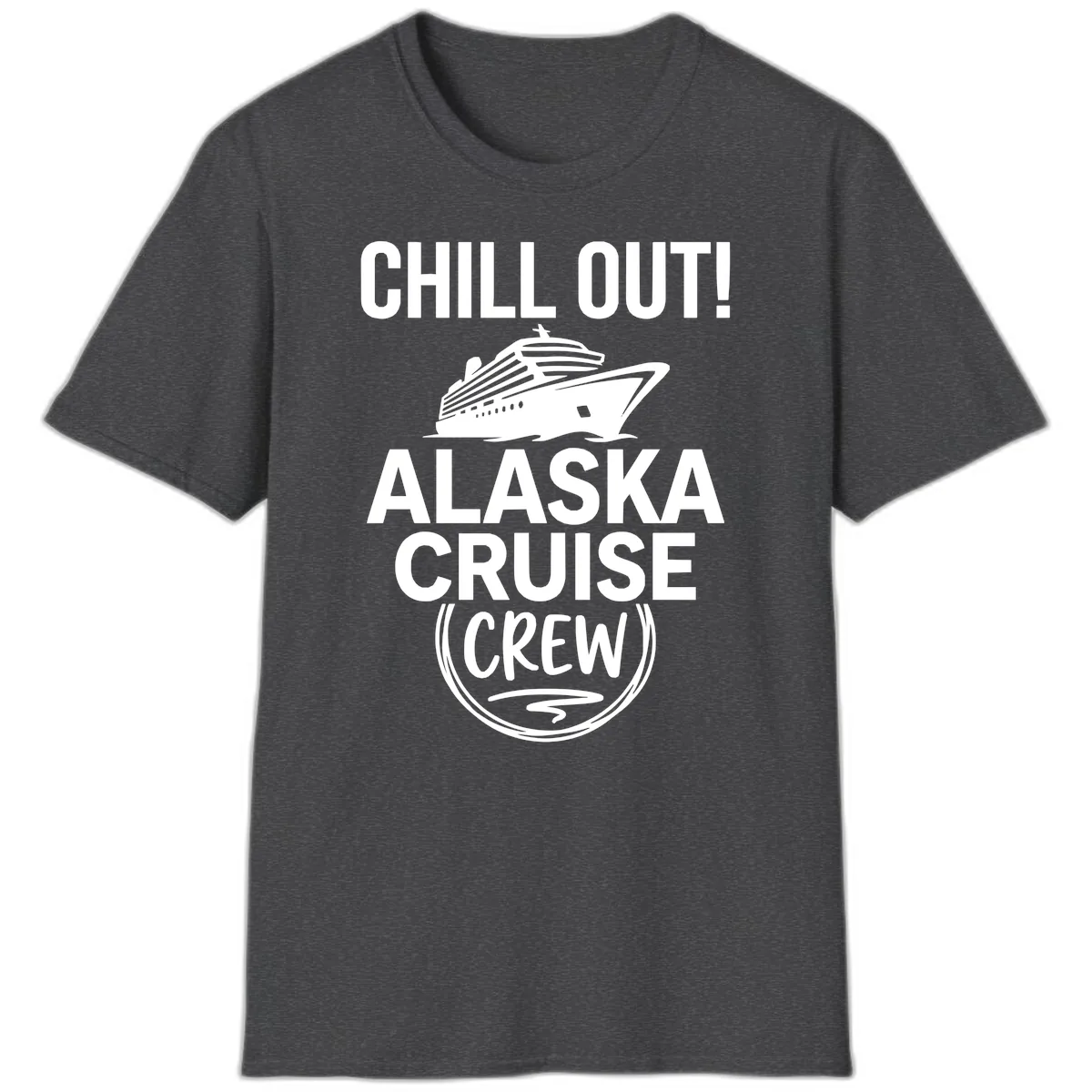 Chill Out Alaska Cruise Crew T-Shirt in Dark Heather