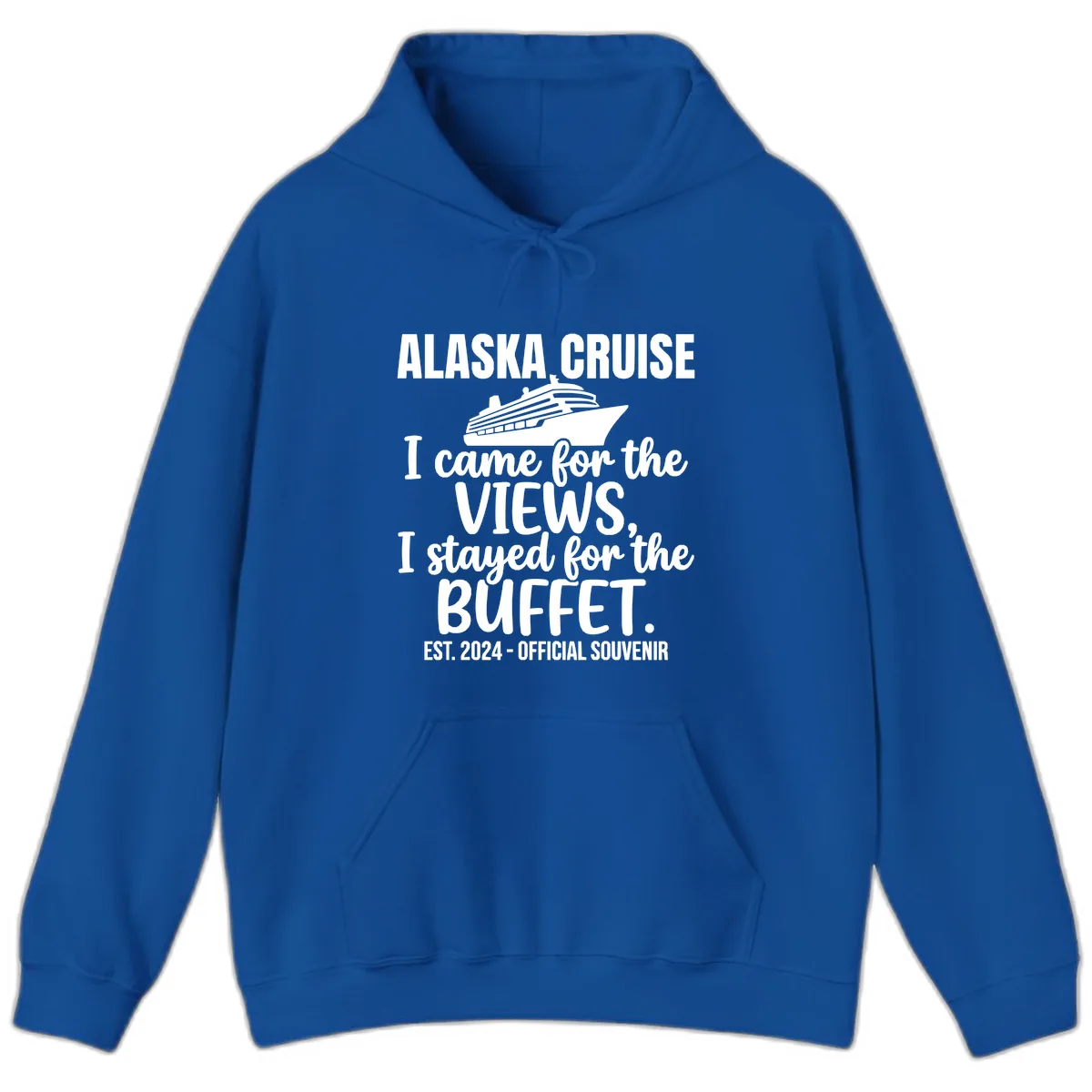 Came For The Views, Stayed For The Buffet Hoodie in Royal