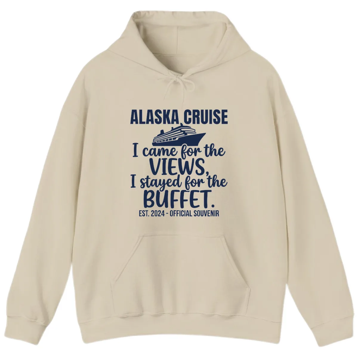 Came For The Views, Stayed For The Buffet Hoodie in Sand