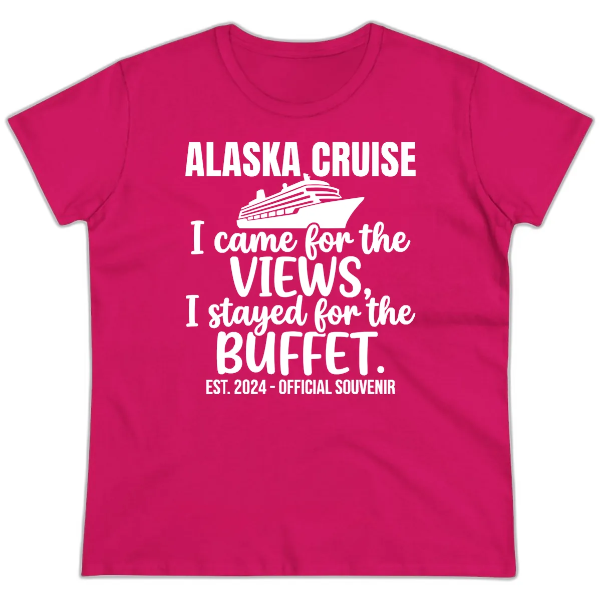 Came For The Views, Stayed For The Buffet Ladies Tee in Heliconia