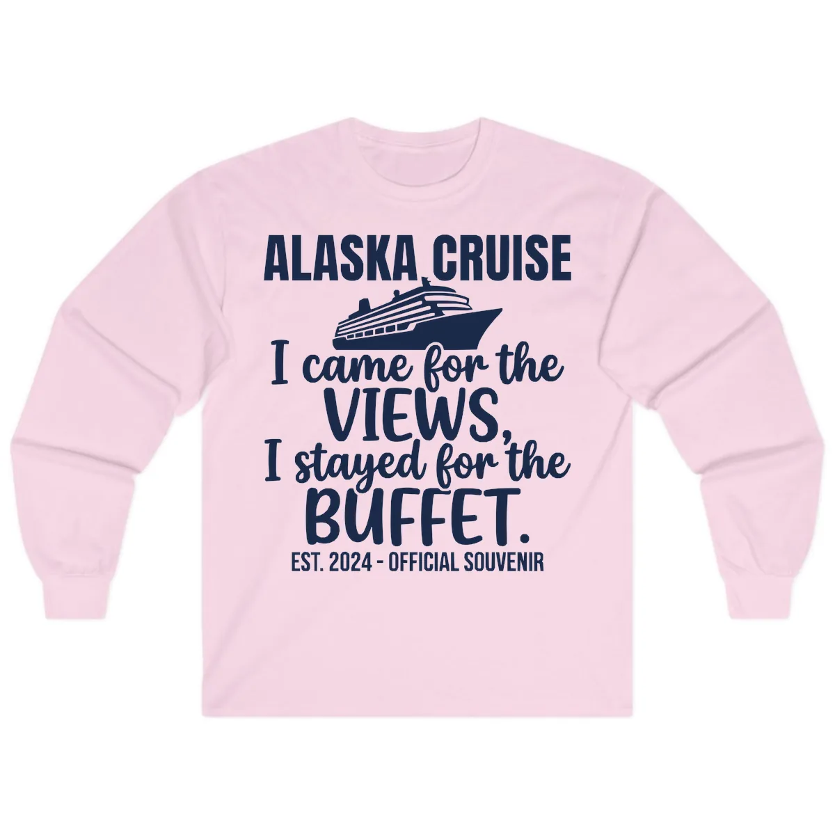 Came For The Views, Stayed For The Buffet Long Sleeve in Light Pink