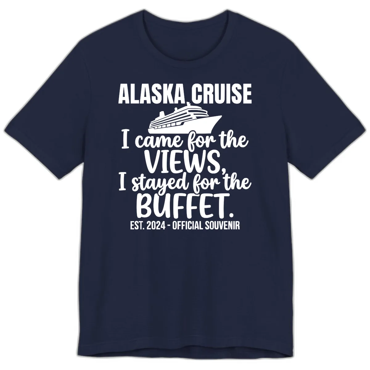 Came For The Views, Stayed For The Buffet Premium T-Shirt in Navy