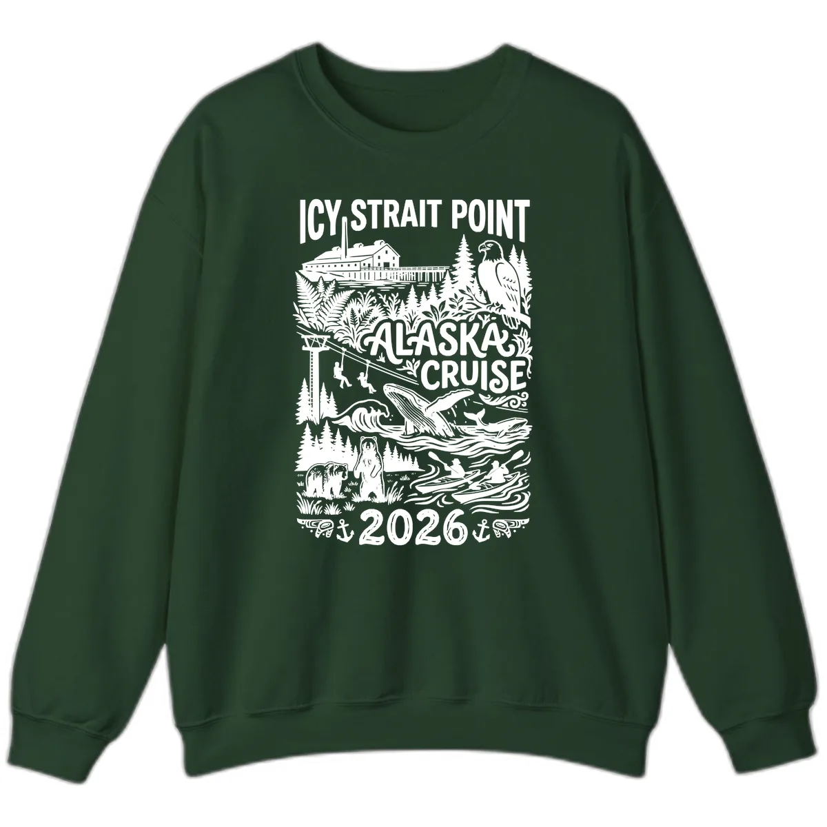 Icy Strait Point Alaska Cruise 2026 Sweatshirt in Forest Green