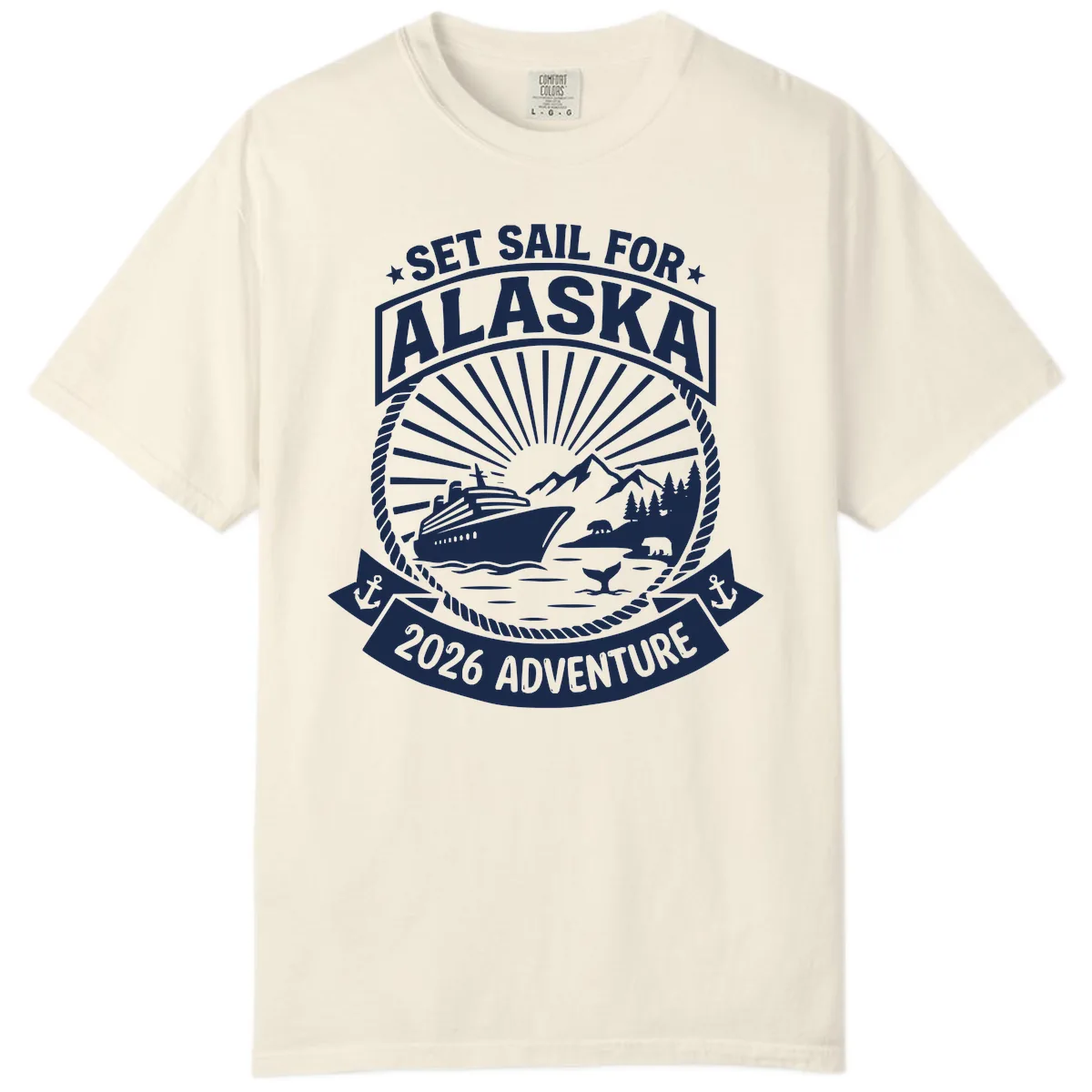 Set Sail For Alaska 2026 Adventure Comfort Color in Ivory
