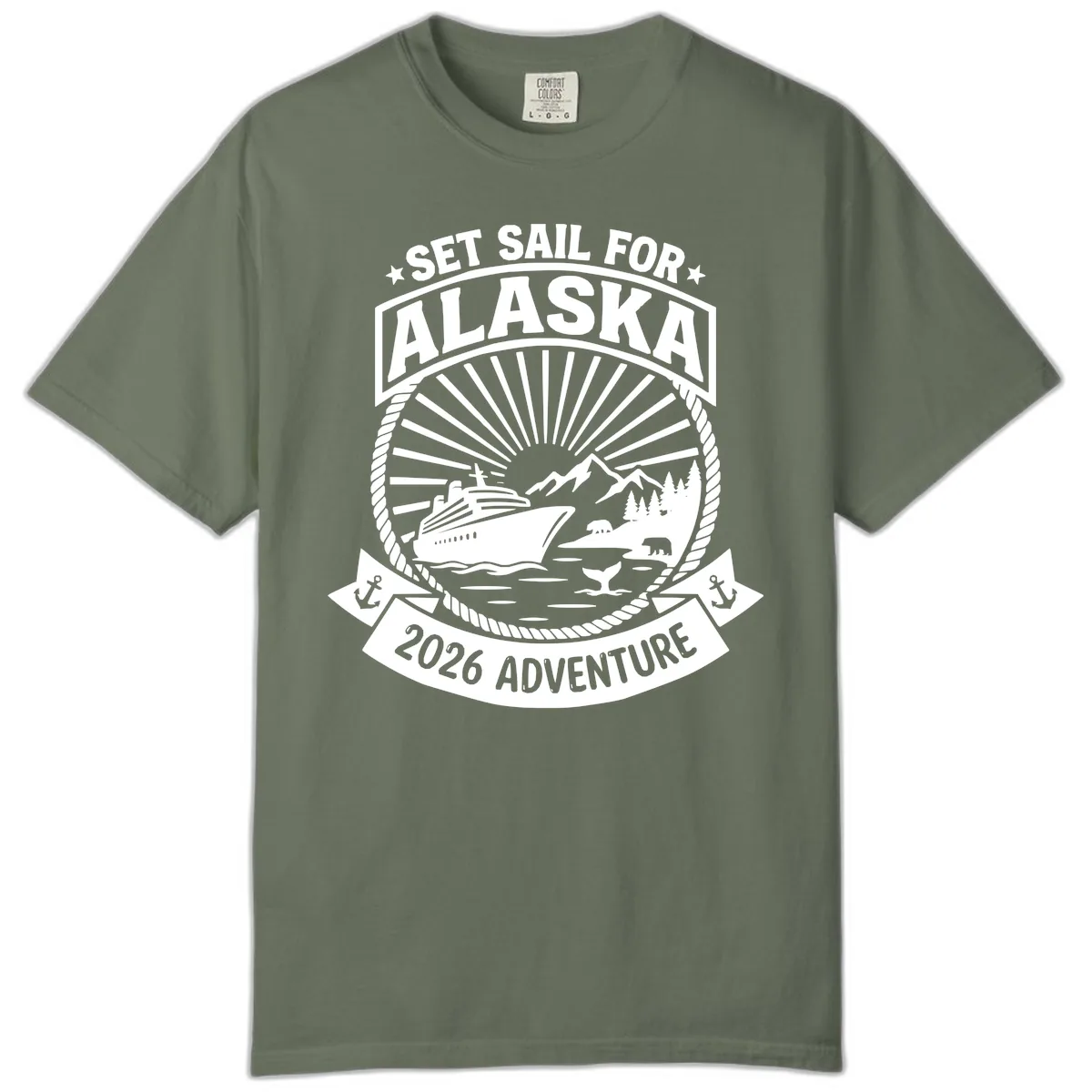 Set Sail For Alaska 2026 Adventure Comfort Color in Moss