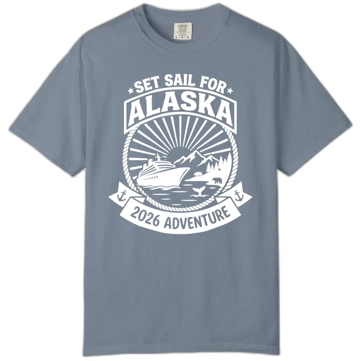 Set Sail For Alaska 2026 Adventure Comfort Color in Blue Jean