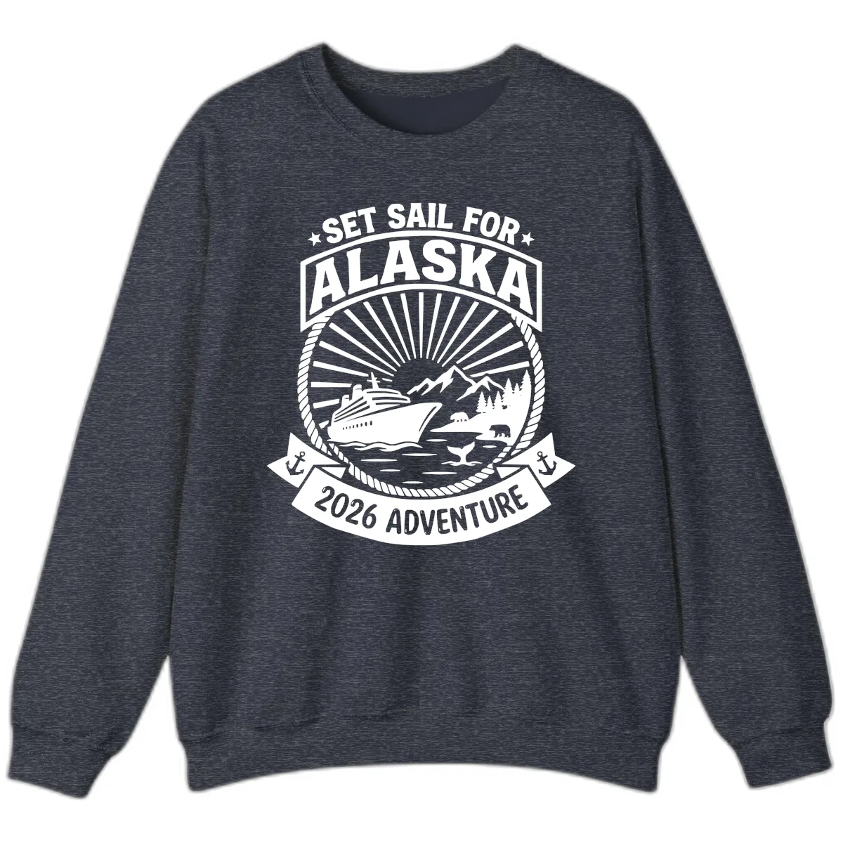 Set Sail For Alaska 2026 Adventure Sweatshirt in Heather Sport Dark Navy