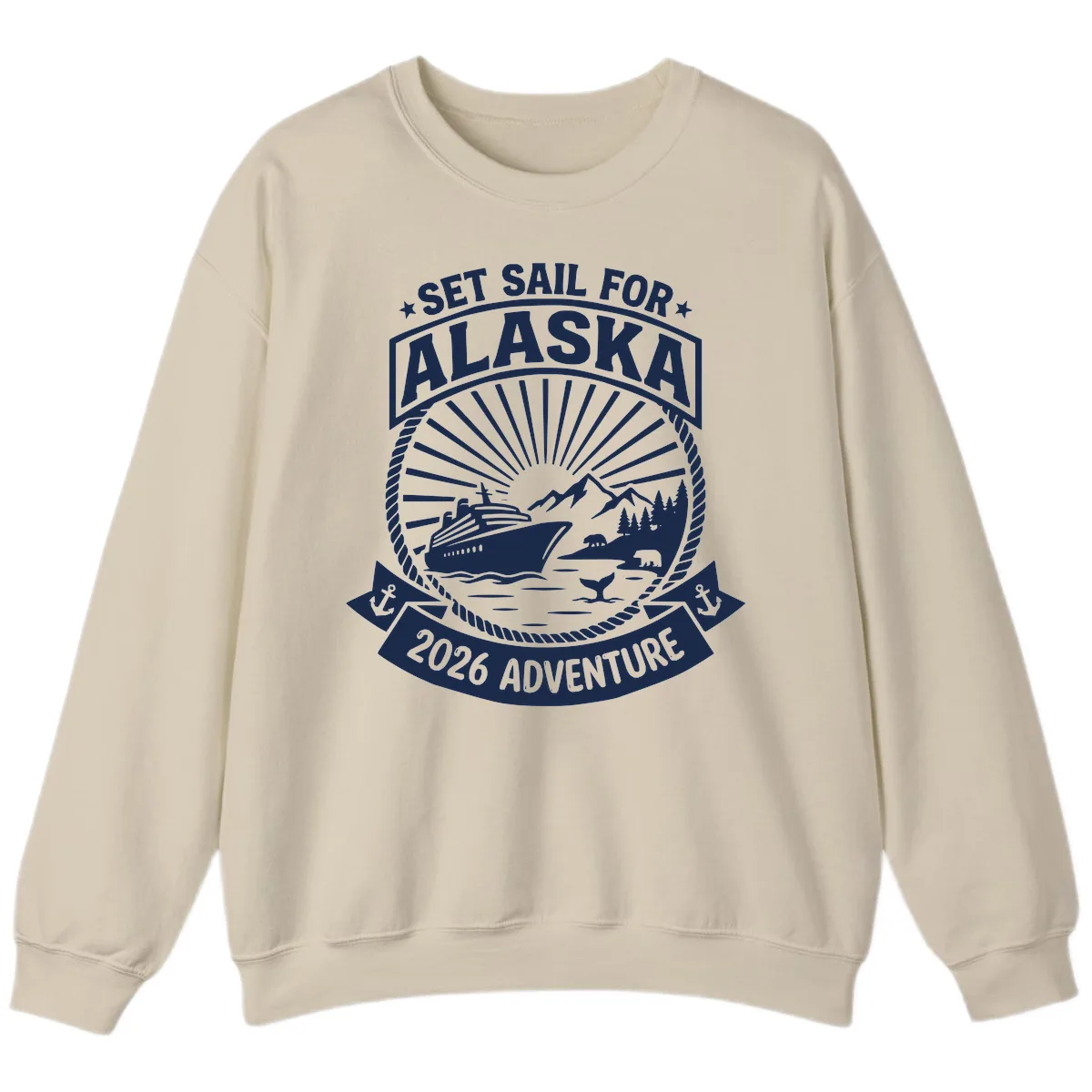 Set Sail For Alaska 2026 Adventure Sweatshirt in Sand